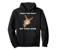 Sorry for What My Face Said Humour Sarcastique Humoristique Sweat à Capuche