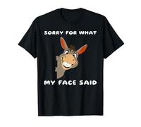 Sorry for What My Face Said Humour Sarcastique Humoristique T-Shirt