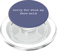 Sorry for What My Face Said. Women Sarcastic Humorous Print PopSockets PopGrip pour MagSafe