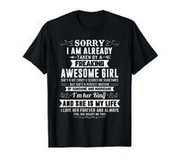 Sorry I Am Already Taken By A Freaking Awesome Girl T-Shirt