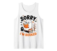 Sorry I am Booked Reading Nerd for Bookworms Cadeau Homme Femme Débardeur