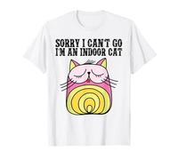 Sorry I Can’t Go I’m an Indoor Cat Funny Indoor Kitten T-Shirt
