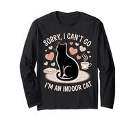 Sorry I Can’t Go I’m an Indoor Cat Manche Longue