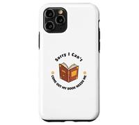 Sorry I Can't Come Out - Humour pour Les Amateurs de Livres Coque pour iPhone 11 Pro