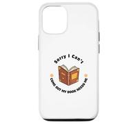 Sorry I Can't Come Out - Humour pour Les Amateurs de Livres Coque pour iPhone 12/12 Pro