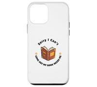 Sorry I Can't Come Out - Humour pour Les Amateurs de Livres Coque pour iPhone 12 Mini