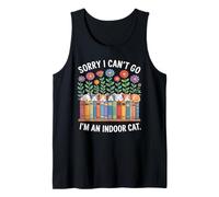 Sorry I Cant Go Im an Indoor Cat for Cat Owners Introverts Débardeur