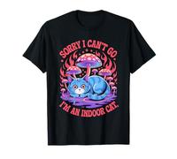 Sorry I Cant Go Im an Indoor Cat Homebodies Playful Humor T-Shirt
