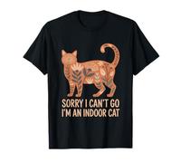 Sorry I Cant Go Im an Indoor Cat Introverts Homebodies T-Shirt