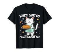 Sorry I Can't go I'm an Indoor Cat Make Bread Love Baking T-Shirt