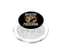Sorry I Can't Hear You Over My Freedom PopSockets PopGrip pour MagSafe