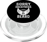 Sorry I Cant Hear You Over The Greatness of My Beard Funny PopSockets PopGrip pour MagSafe