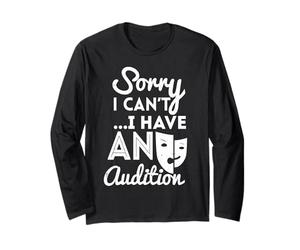 Sorry I Can't I Have an Audition Funny Acting Hollywood Manche Longue