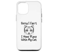 Sorry I Can't I Have Plans with My Cat Coque pour iPhone 12/12 Pro
