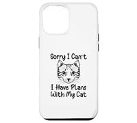 Sorry I Can't I Have Plans with My Cat Coque pour iPhone 12 Pro Max