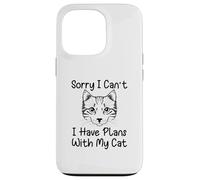 Sorry I Can't I Have Plans with My Cat Coque pour iPhone 13 Pro