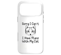 Sorry I Can't I Have Plans with My Cat Coque pour iPhone 17 Pro Max