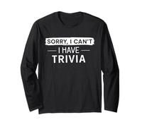 Sorry I Can't I Have Trivia Night Squad Trivia Night Squad Manche Longue