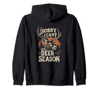 Sorry I Can't It's Deer Season Hunter Humour Sweat à Capuche