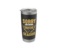 Sorry I Can't It's Hunting Season Hunter Life Adventure Gobelet isotherme en acier inoxydable double paroi