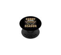 Sorry I Can't It's Hunting Season Hunter Life Adventure PopSockets PopGrip Adhésif