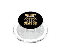 Sorry I Can't It's Hunting Season Hunter Life Adventure PopSockets PopGrip pour MagSafe