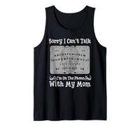 Sorry I Can't Talk I'm on The Phone with My Mom Ouija Board Débardeur
