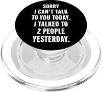 Sorry I Can't Talk to You Today PopSockets PopGrip pour MagSafe