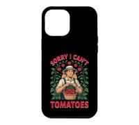 Sorry I Can't Tomatoes Humour Jardinier du Potager Coque pour iPhone 12 Pro Max