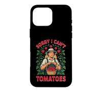 Sorry I Can't Tomatoes Humour Jardinier du Potager Coque pour iPhone 16 Pro Max
