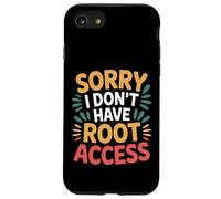 Sorry I Don't Have Root Access Programmer Developer - Coque pour iPhone SE (2020) / 7/8