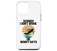 Sorry I Don't Work on Windy Days, Kitesurf Amusant pour Homme Coque pour iPhone 12 Pro Max