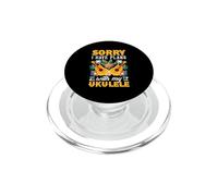 Sorry I Have Plans with My Ukulele Drôle Musicien PopSockets PopGrip pour MagSafe