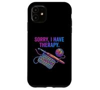 Sorry I Have Therapy Crochet Crochet Fil Art Coque pour iPhone 11