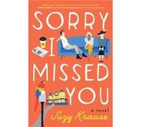 Sorry I Missed You by Suzy Krause Suzy Krause (Auteur)