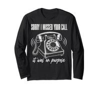 Sorry I Missed Your Call It Was on Purpose Funny Introverti Manche Longue