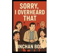 Sorry, I Overheard That: A Man who can hear your thoughts