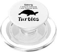 Sorry I Was Thinking About Turtles Humour Tortue Animal PopSockets PopGrip pour MagSafe
