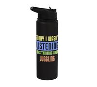 Sorry I Wasn't Listening I Was Thinking About Jggling Stainless Steel Insulated Water Bottle