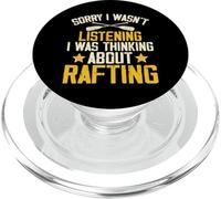Sorry I Wasn't Listening I Was Thinking About Rafting PopSockets PopGrip pour MagSafe
