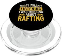 Sorry I Wasn't Listening I Was Thinking About Rafting PopSockets PopGrip pour MagSafe