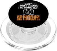 Sorry I Wasn't Listening - I Was Thinking Bird Photography PopSockets PopGrip pour MagSafe