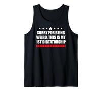 Sorry Im Being Weird First Dictatorship Pro Democracy Resist Débardeur