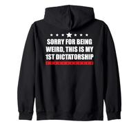 Sorry Im Being Weird First Dictatorship Pro Democracy Resist Sweat à Capuche