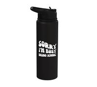 Sorry I'm Busy Being Iconic - Groovy Sarcastic Saying Stainless Steel Insulated Water Bottle