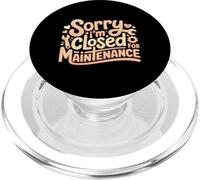 Sorry I'm Closed for Maintenance Recharge d'humeur - PopSockets PopGrip pour MagSafe
