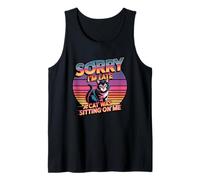 Sorry I'm Late A Cat Was Sitting on Me Débardeur