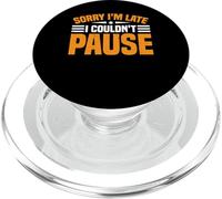 Sorry I'm Late I Couldn't Pause Gaming Addiction - PopSockets PopGrip pour MagSafe