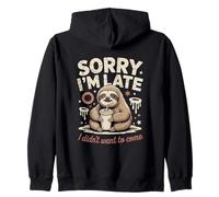 Sorry I'm Late I Didn't Want to Come Citation Paresseux Sweat à Capuche