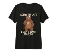 Sorry I'm Late I Didn't Want to Come T-Shirt Haut de Gamme